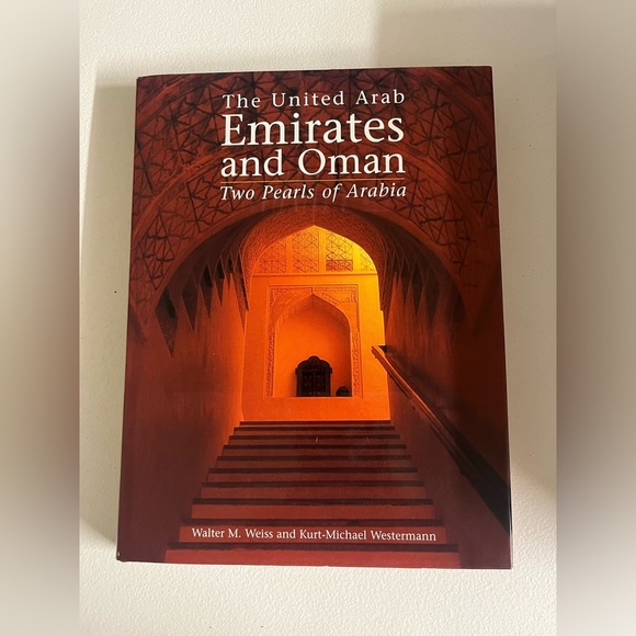 The United Arab Emirates and Oman: Two Pearls of Arabia Walter M. Weiss 2002 GUC - Picture 1 of 5